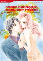 Icon image Sensible Housekeeper, Scandalously Pregnant: Mills & Boon Comics