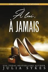 Icon image À lui, à jamais