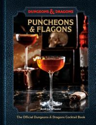 Icon image Puncheons and Flagons (Dungeons & Dragons): The Official Dungeons & Dragons Cocktail Book [A Cocktail and Mocktail Recipe Book]