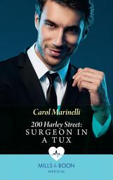 Icon image 200 Harley Steet: Surgeon In A Tux (200 Harley Street, Book 2) (Mills & Boon Medical)