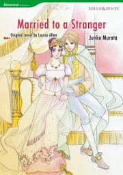 Icon image MARRIED TO A STRANGER: Mills & Boon Comics