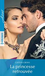 Icon image La princesse retrouvée
