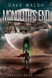 Icon image Monolith's End: A Science Fiction Adventure
