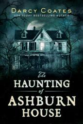 Icon image The Haunting of Ashburn House