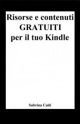 Icon image Risorse e contenuti gratuiti per il tuo Kindle