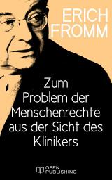 Icon image Zum Problem der Menschenrechte aus der Sicht des Klinikers: A Clinical View of the Problem of Human Rights
