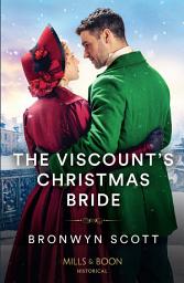 Icon image The Viscount's Christmas Bride (Mills & Boon Historical)