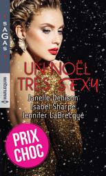 Icon image Un Noël très sexy : Amanda - Cathy - Tatiana