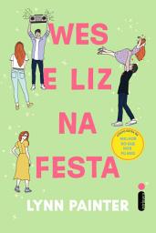 Icon image Wes e Liz na festa: Conto extra de melhor do que nos filmes