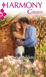 Icon image Una candidata per l'erede: Harmony Collezione