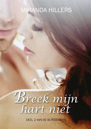 Icon image Breek mijn hart niet (Blingg, #2)