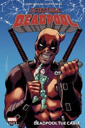 Icon image Détestable Deadpool: Deadpool tue Cable