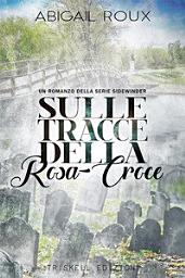 Icon image Sulle tracce della Rosa-Croce