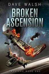 Icon image Broken Ascension: A Science Fiction Adventure
