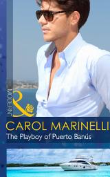 Icon image The Playboy of Puerto Banús (Mills & Boon Modern)