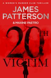 Icon image 20th Victim: Three cities. Three bullets. Three murders. (Women’s Murder Club 20)