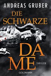 Icon image Die schwarze Dame: Thriller