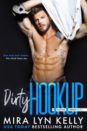 Icon image DIRTY HOOKUP: A Slayers Hockey Novel