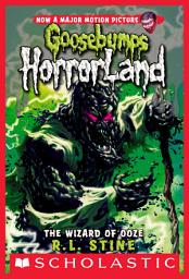 Icon image The Wizard of Ooze (Goosebumps HorrorLand #17)