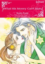 Icon image WHAT HIS MONEY CAN'T HIDE: Harlequin Comics