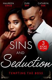 Icon image Sins And Seduction: Tempting The Boss: Bombshell for the Boss (Billionaires and Babies) / The Last Little Secret / Under His Obsession