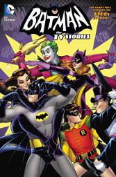 Icon image Batman: The TV Stories: Volume 1