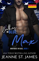 Icon image Brothers in Blue: Max: Deutsche Ausgabe
