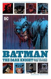 Icon image Batman: The Dark Knight: Master Race - The Covers Deluxe Edition