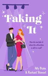 Icon image Faking It (Mills & Boon True Love)