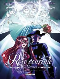 Icon image La Rose Ecarlate - Missions: Le Spectre de la Bastille 2/2