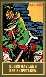 Icon image Durch das Land der Skipetaren: Reiseerzählung, Band 5 der Gesammelten Werke