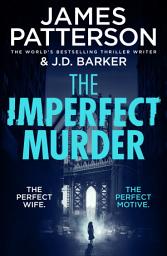 Icon image The Imperfect Murder: A new gripping cat-and-mouse thriller from the Sunday Times bestselling author