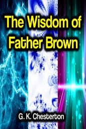 Icon image The Wisdom of Father Brown