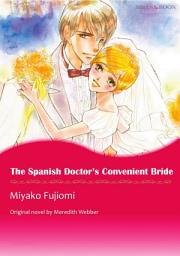 Icon image THE SPANISH DOCTOR'S CONVENIENT BRIDE: Mills & Boon Comics