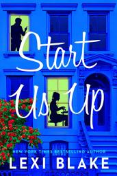 Icon image Start Us Up: A Park Avenue Promise Novel