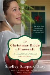 Icon image A Christmas Bride in Pinecraft: An Amish Brides Novel