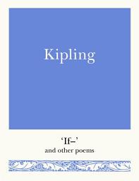 Icon image Kipling: 'If–' and Other Poems
