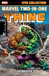 Icon image Marvel Two-In-One Epic Collection (2018): Cry Monster