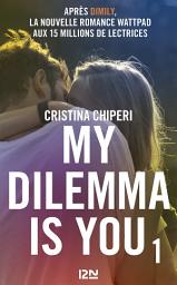 Icon image My Dilemma is You - tome 1