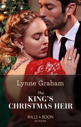 Icon image The King's Christmas Heir (The Stefanos Legacy, Book 3) (Mills & Boon Modern)