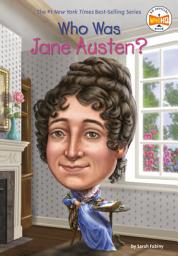 Icon image Who Was Jane Austen?