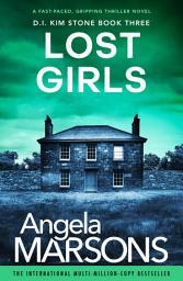 Icon image Lost Girls: A fast paced, gripping thriller novel