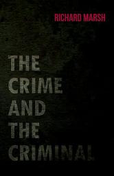 Icon image The Crime and the Criminal