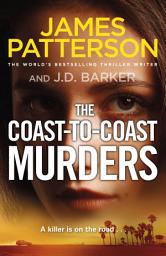 Icon image The Coast-to-Coast Murders: A killer is on the road...