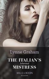 Icon image The Italian's Inherited Mistress (Mills & Boon Modern)
