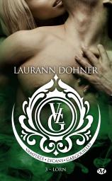 Icon image Vampires, Lycans, Gargouilles, T3 : Lorn