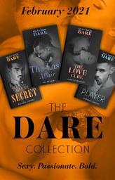 Icon image The Dare Collection February 2021: The Last Affair (The Fabulous Golds) / The Love Cure / The Player / Our Little Secret