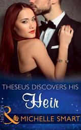 Icon image Theseus Discovers His Heir (The Kalliakis Crown, Book 2) (Mills & Boon Modern)