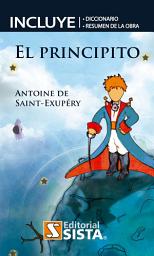 Icon image EL PRINCIPITO: Incluye diccionario y resumen de la obra