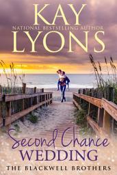 Icon image Second Chance Wedding: A Second Chance at Love Contemporary Romance
